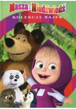 Kolekcja bajek. Masza i Niedźwiedź