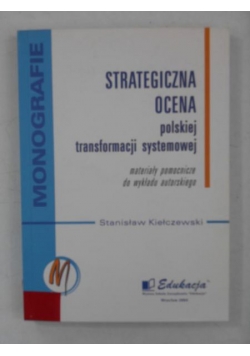 Strategiczna ocena polskiej transformacji systemowej