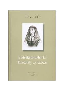 Elżbieta Drużbacka. Konteksty wyrazowe