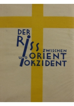 Der Riss zwischen und Orient Okzident ,1931 r.