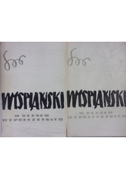Wyspiański w oczach współczesnych,tom I i II