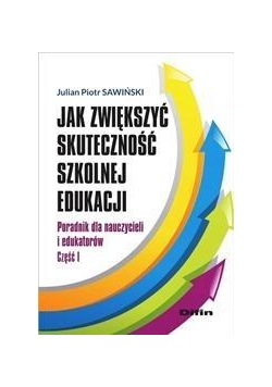 Jak zwiększyć skuteczność szkolnej edukacji