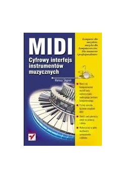 Midi. Cyfrowy Interfejs Instrumentów Muzycznych