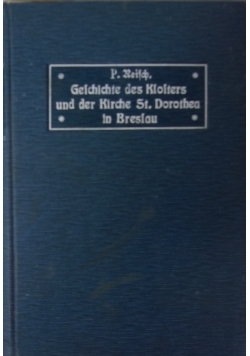 Geschichte des Klosters und der Kirche St. Dorothea, 1908 r.
