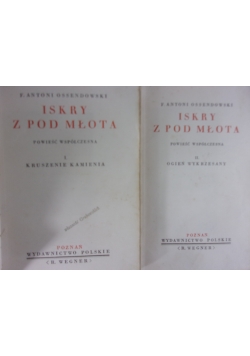 Iskry z pod młota, część I-II, ok. 1936 r.