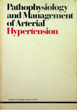 Pathophysiology and management of Arterial Hypertension
