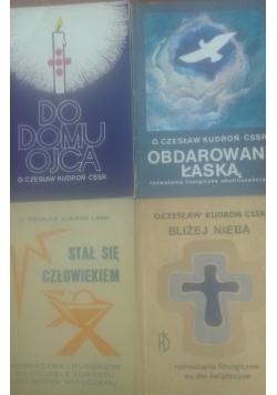 Do domu Ojca/ Obdarowani łaska/Bliżej nieba/Stał się człowiekiem