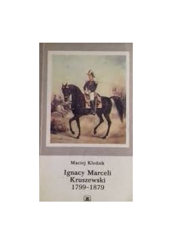 Ignacy Marceli Kruszewski 1799 - 1879