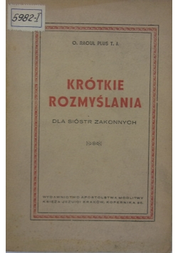 Krótkie rozmyślania dla sióstr zakonnych , 1947r.