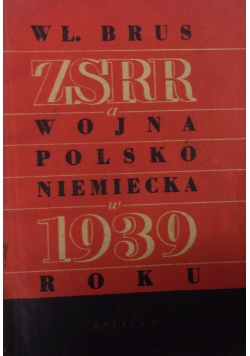 ZSRR a wojna Polsko-Niemiecka 1939r, 1946r