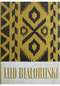 Lud białoruski Tom VIII