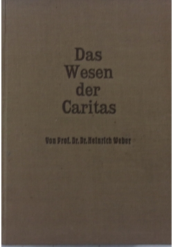 Das Wesen der Caritas, 1938 r.