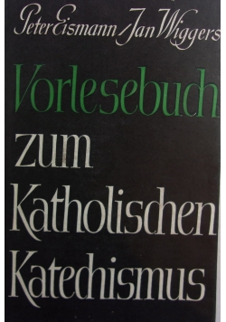 Vorlesebuch zum katcholischen katechismus