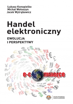 Handel elektroniczny Ewolucja i perspektywy + AUTOGRAF Konopielko