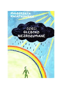 Dzieci głęboko niezrozumiane