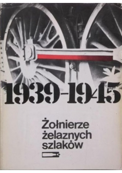 Żołnierze żelaznych szlaków