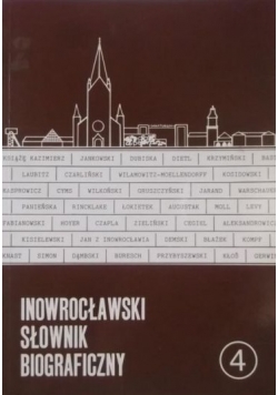 Inowrocławski słownik biograficzny 4