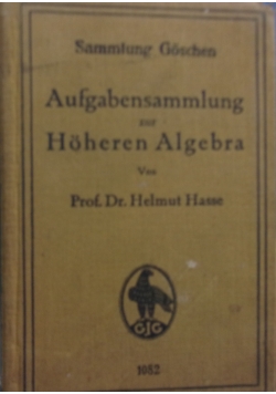 Aufgabensammlung zur Hoheren Algebra, 1934 r.