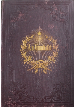 Alexander von Humboldts Leben und Wirken Reisen und Wissen 1882 r.