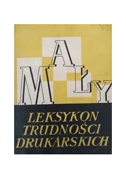 Mały leksykon trudności drukarskich