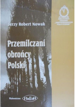 Przemilczani obrońcy Polski plus autograf Nowak