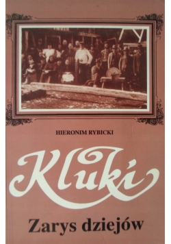 Kluki zarys dziejów