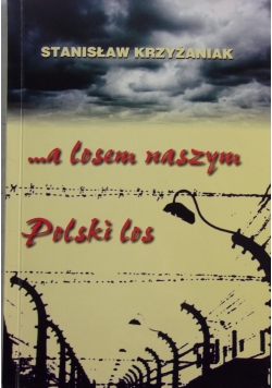 A losem naszym Polski los,Autograf