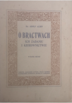O bractwach ich zadaniu i kierownictwie, 1912 r.