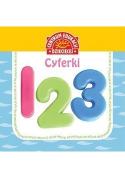 Pierwsza książka dla maluszka. Cyferki
