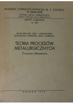 Teoria procesów metalurgicznych. Ćwiczenia obliczeniowe