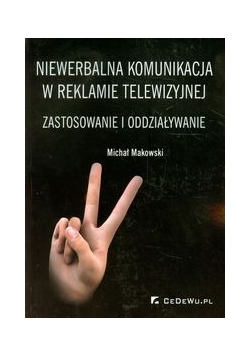 Niewerbalna komunikacja w reklamie telewizyjnej
