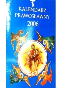 Kalendarz Prawosławny 2006