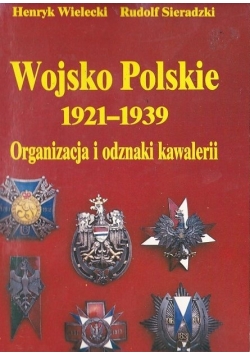 Wojsko polskie 1921 do 1939 Organizacja i odznaki kawalerii
