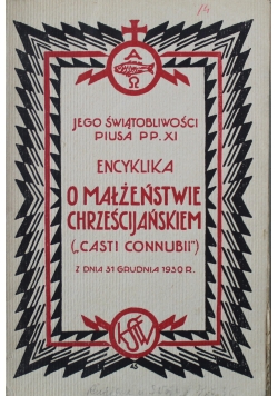 O małżeństwie chrześcijańskiem 1930 r.