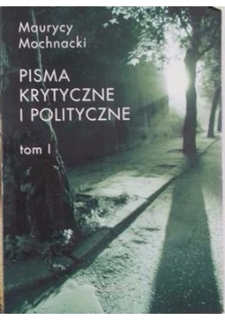 Pisma krytyczne i polityczne Tom 2
