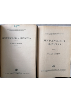 Rentgenologia kliniczna. Tom I i III