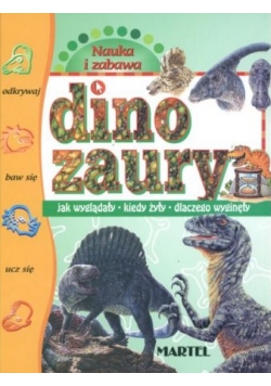 Nauka I zabawa. Dinozaury