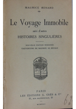 Le Voyage Immobile, 1922 r.