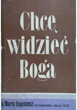 Chcę widzieć Boga