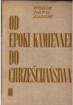 Od epoki kamienia do chrześcijaństwa