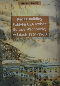 Polityka USA wobec Europy Wschodniej w latach 1961-1968