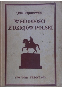 Wiadomości z dziejów polski TOM III, 1928 r.