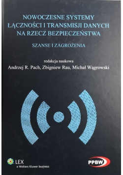 Nowoczesne systemy łączności i transmisji danych na rzecz bezpieczeństwa