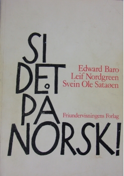 Si det pa Norsk