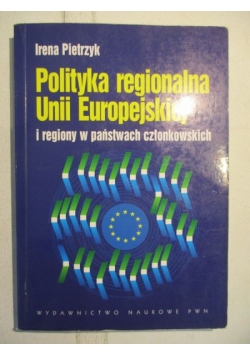 Polityka regionalna Unii Europejskiej i regiony w państwach członkowskich