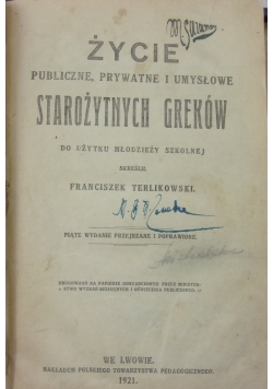 Życie publiczne prywatne i umysłowe starożytnych greków,1921r.