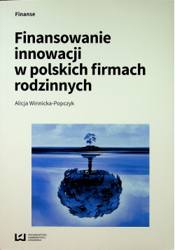 Finansowanie innowacji w polskich firmach rodzin.