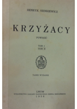 Krzyżacy, Tom I i II, 1936 r.