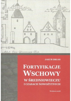 Fortyfikacje Wschowy w średniowieczu i czasach nowożytnych
