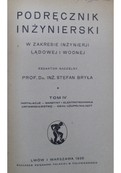 Podręcznik inżynierski tom IV 1936 r